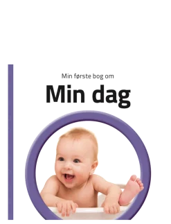 Min første bog om Min dag - Mit første år
